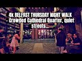 (4k) Belfast Night Walk  August 2023- packed Cathedral Quarter & empty streets