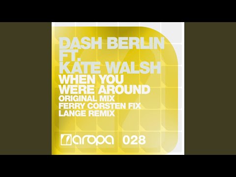 When You Were Around (feat. Kate Walsh) (Lange Remix Radio Edit)
