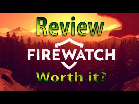 Firewatch – Worth it? – [Review]
