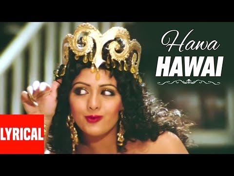 Lyrical Video "Hawa Hawai" | Mr. India | Kavita Krishnamurthy | Sridevi