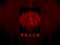 Trace