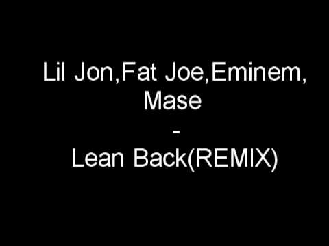 Lil Jon,Fat Joe,Eminem & Mase - Lean Back Remix