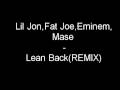 Lil Jon,Fat Joe,Eminem & Mase - Lean Back Remix ...