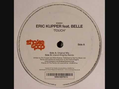 Eric Kupper Feat. Belle - Touch (Original Mix)