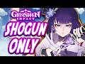 Can You Beat Genshin Impact Only Using Raiden Shogun??!!