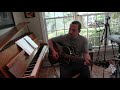 "The Friend Song" by Drivin 'N' Cryin - performed by David Szikman 5/15/2020