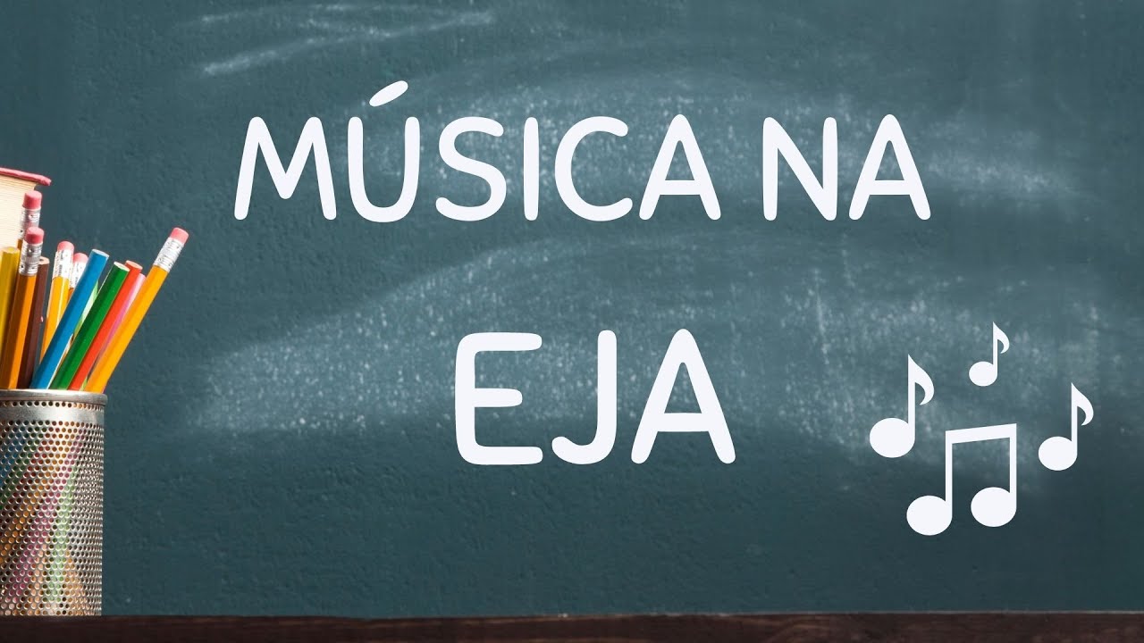 Educação musical na EJA!