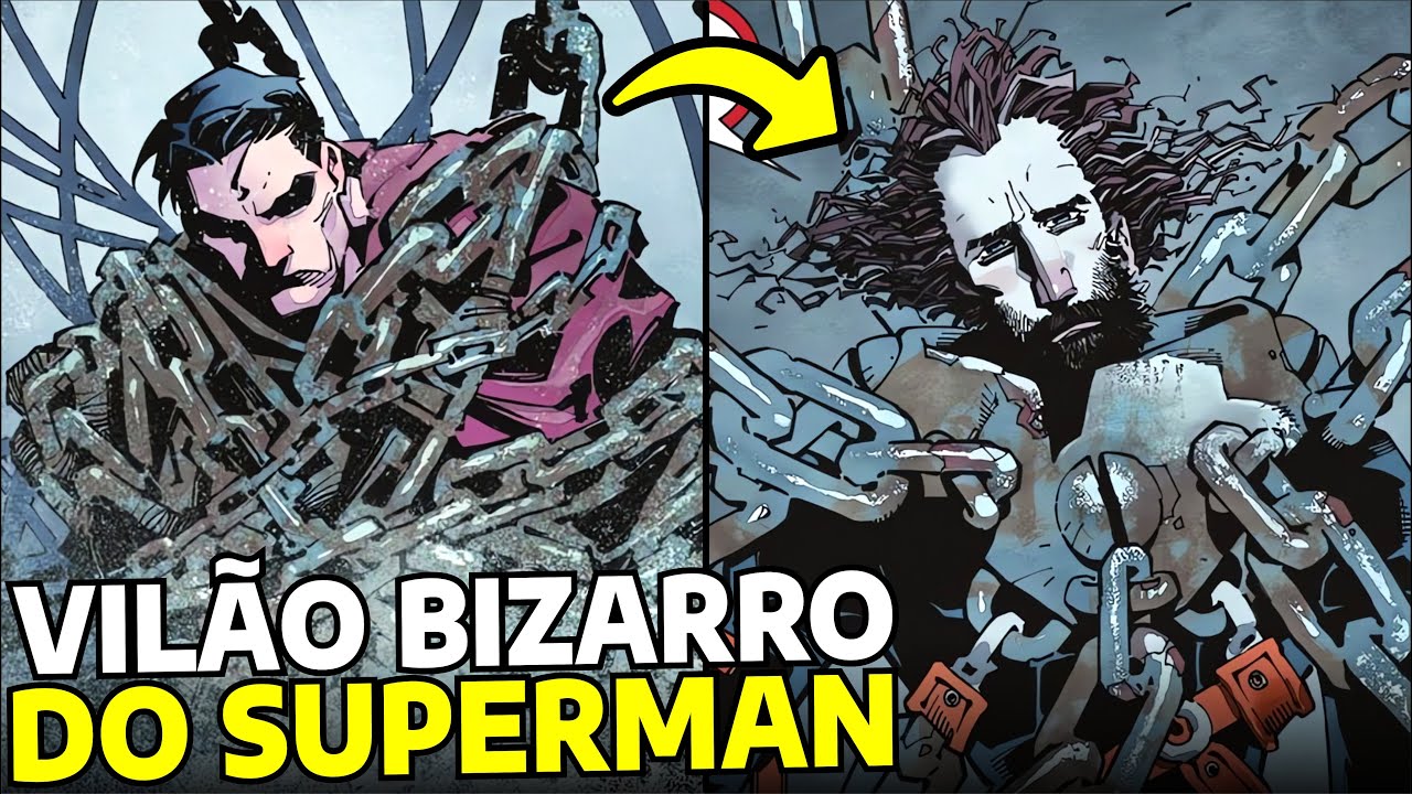 NOVO VILÃO BIZARRO DO SUPERMAN: ACORRENTADO! Superman #6