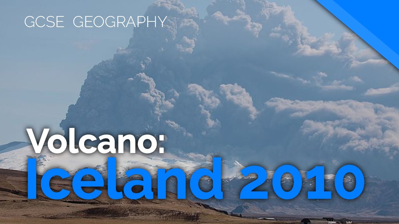 Eyjafjallajökull, Iceland 2010 (Volcano Case Study) | AQA GCSE 9-1 Geography