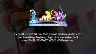 FINAL FANTASY X | X-2 HD Remaster - Nouvel épisode audio