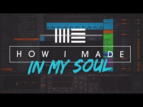 Ableton Track Deconstruction - How I Made "In My Soul"