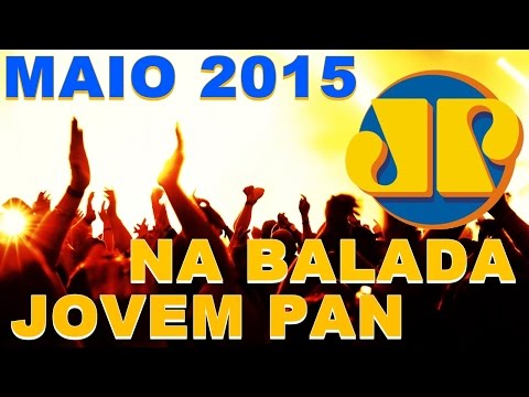 NA BALADA - JOVEM PAN | MAIO/JUNHO 2015 HD