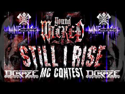 D.CrazE the Destroyer - #STILLIRISECONTEST