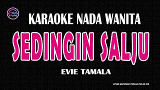 Download lagu SEDINGIN SALJU - Karaoke Nada Wanita (EVIE TAMALA ) mp3
