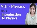 Matric Part 1 Physics Ch 1 Introduction Branches Of Physics 9th Class Physics