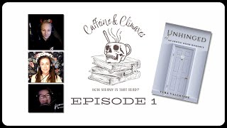 Caffeine & Climaxes | Episode 1 | Unhinged by Vera Valentine
