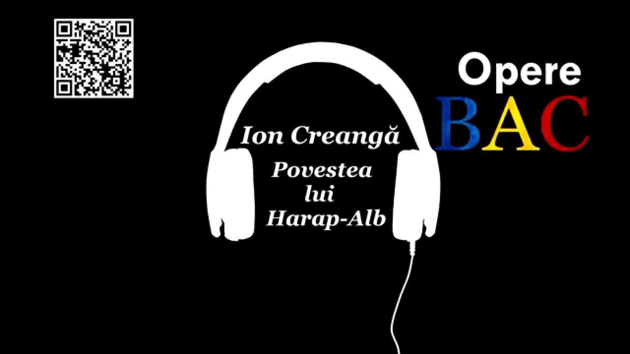 Ion Creang? - Povestea lui Harap-Alb | Basm Cult - OPERE BAC