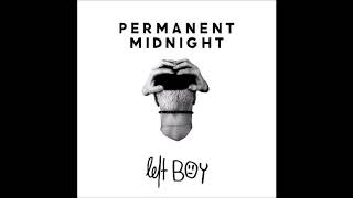 Left Boy - Permanent Midnight