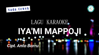 Download lagu Lagu Bugis Karaoke - IYA'MI MAPPOJI ( Nada Cewek ) Cipt.Anto Barru  #ajmusik mp3 Download lagu Lagu Bugis Karaoke - IYA'MI MAPPOJI ( Nada Cewek ) Cipt.Anto Barru  #ajmusik mp3