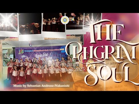 The Pilgrim Soul (Music by Sebastian Androne-Nakanishi) PSUA (KICC 2025)
