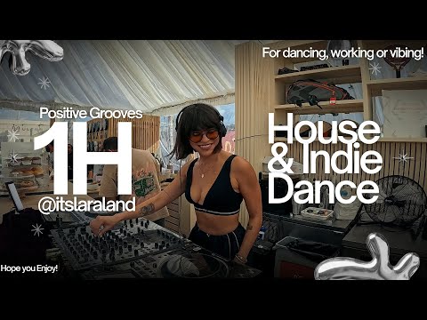 LaraLand | 1 Hour of House & Indie Dance ✨ Feel-Good Vibes to Start the Week