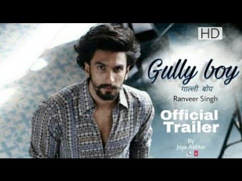 Gully Boy (2019) Trailer