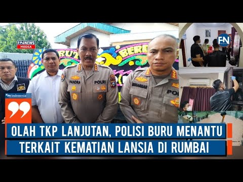 Olah TKP Lanjutan, Polisi Buru Menantu Terkait Kematian Lansia di Rumbai