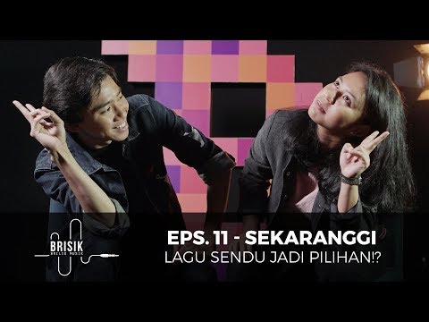 BRISIK with Akbarry Eps. 11 - Sekaranggi dan Lagu Sendu Andalannya