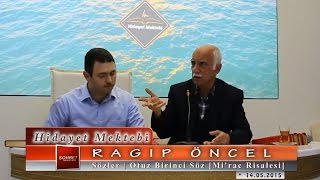 Ragıp Öncel - Sözler - Otuz Birinci Söz - Mirac Risalesi