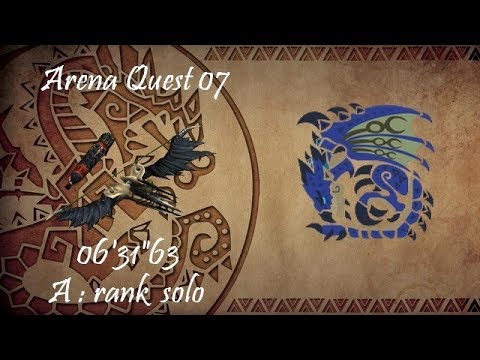 MHW - Arena Quest 07 (Bow) [06'31"63] [A: rank solo]