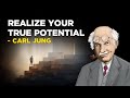 How To Realize Your True Potential In Life - Carl Jung (Jungian Philosophy)