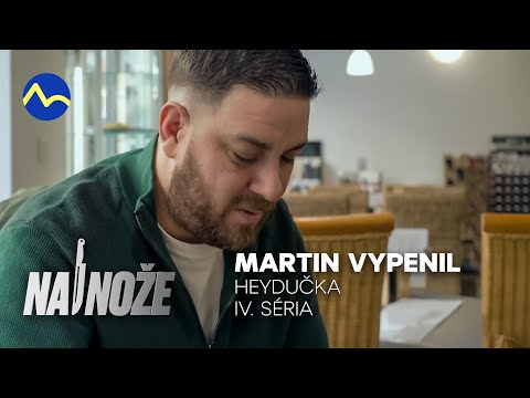 Za toto by mal byť trest smrti! | Heydučka 1/4 | Na nože IV.