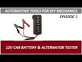 ATDM Episode 1 - 12V Car Battery & Alternator Tester