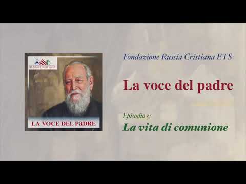 5: La vita di comunione