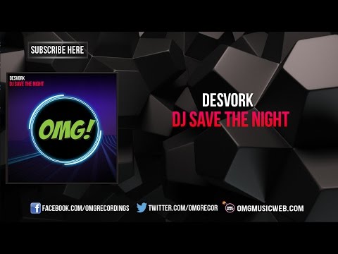 Desvork - Dj Save The Night [OUT NOW]