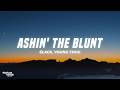 6LACK, Young Thug - Ashin' the Blunt (Lyrics)