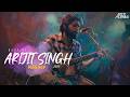 Arijit Singh Mashup 2025 Sajni Kasturi Aftermorning Romantic Songs Jukebox Best Of Arijit