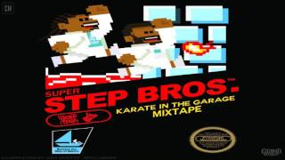 Starlito & Don Trip - Step Brothers (Karate In The Garage) [FULL MIXTAPE + DOWNLOAD LINK] [2017]