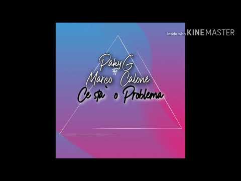 PakyG Ft Marco Calone - Ce stà o Problema.