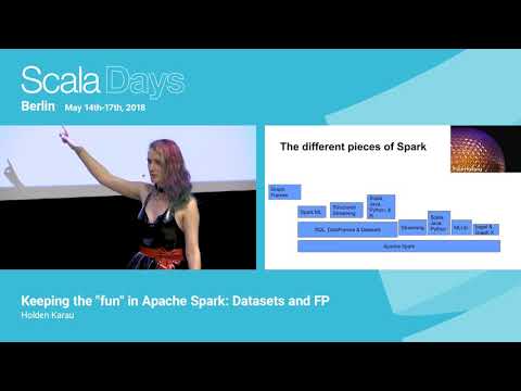 Keeping the fun in Apache Spark Datasets and FP by Holden Karau
