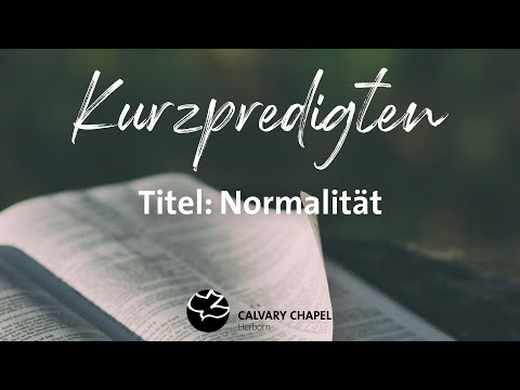 Normalität - Psalm 63