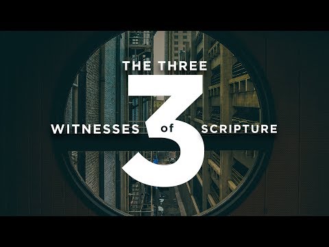 The Three Witnesses of Scripture