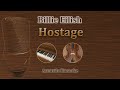 Hostage - Billie Eilish (Acoustic Karaoke)