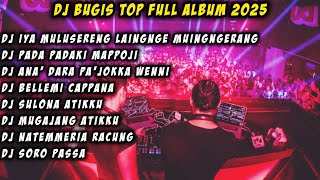 Download lagu DJ BUGIS TOP FULL ALBUM - DJ BUGIS TERBARU 2025 mp3