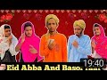 Eid Abba And Basor Raat Bangla Funny Video BAD BROTHERS It S Omor