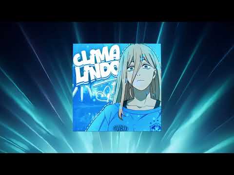 CLIMA LINDO (Extended)