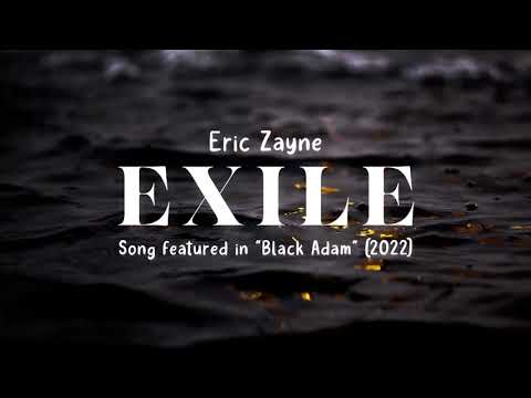 Exile - Eric Zayne (Lyric Video) "Black Adam" End Credits Song