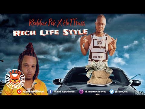 Reddaz Pek Ft. Hot Frass - Rich Lifestyle - March 2020