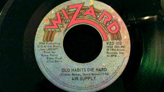 Air Supply -1980- B1 - Old Habits Die Hard (45 Rip)