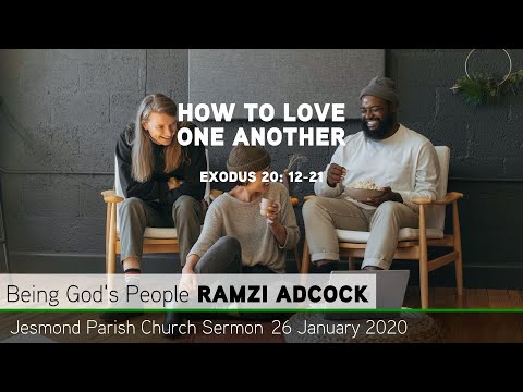 Exodus 20: 12-21 - How To Love One Another - Jesmond Parish - Sermon - Clayton TV